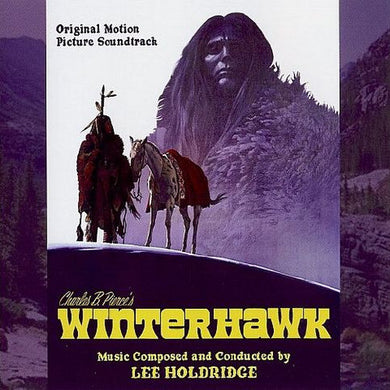 Lee Holdridge - Winterhawk: Original Motion Picture Soundtrack