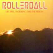 Rollerball - Lifetime/Looking For The Moon