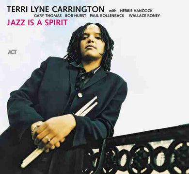 Terri Lyne Carrington - Jazz Is A Spirit