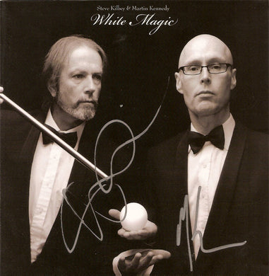 Steve Kilbey / Martin Kennedy - White Magic