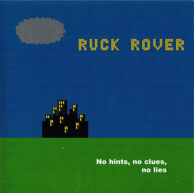 Ruck Rover - No Hints, No Clues, No Lies