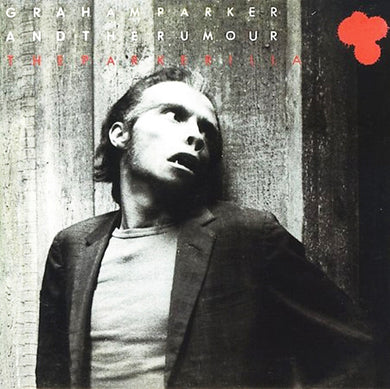 Graham Parker And The Rumour - The Parkerilla