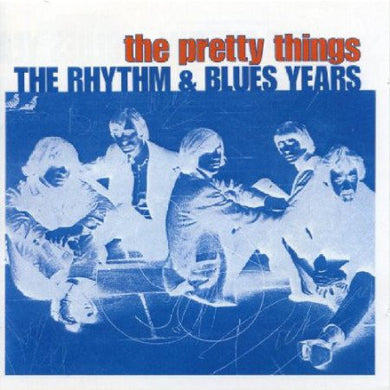 The Pretty Things - Rhythm & Blues Years, The
