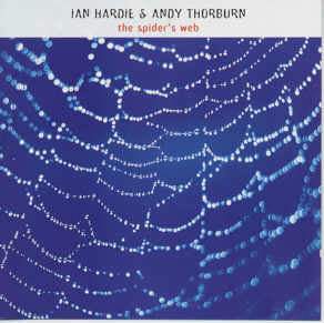 Ian Hardie / Andy Thorburn - The Spiders Web
