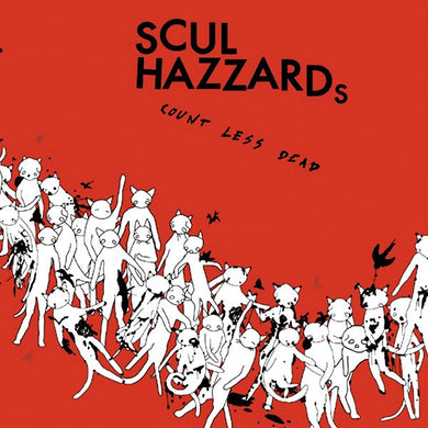 Scul Hazzards - Count Less Dead