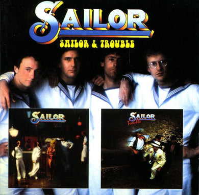 Sailor - Sailor & Trouble