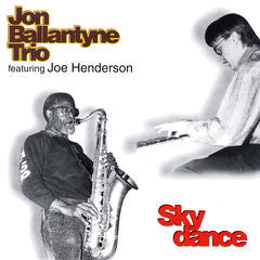 Jon Ballantyne Trio / Joe Henderson - Skydance