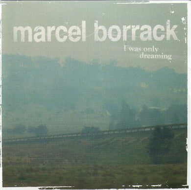 Marcel Borrack - I Was Only Dreaming