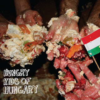 Hungry Kids Of Hungary - Hungry Kids Of Hungary