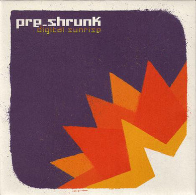 Pre_Shrunk - Digital Sunrise