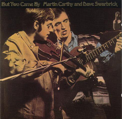 Martin Carthy / Dave Swarbrick - But Two Came By