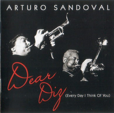 Arturo Sandoval - Dear Diz