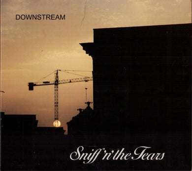 Sniff N The Tears - Downstream