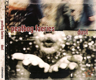 Peatbog Faeries - Dust