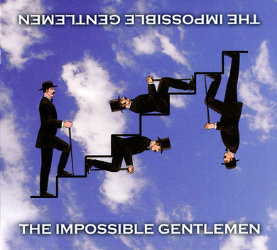 The Impossible Gentlemen - The Impossible Gentlemen