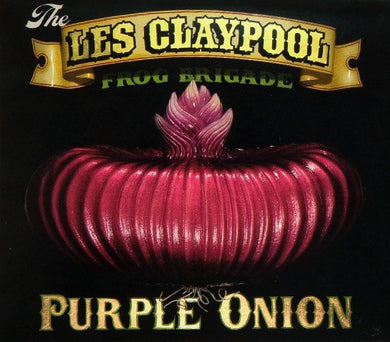 Les Claypool's Frog Brigade - Purple Onion