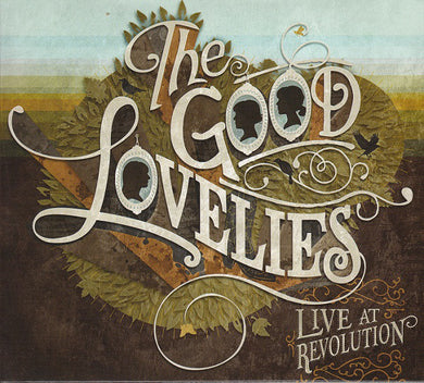 Good Lovelies - Live At Revolution