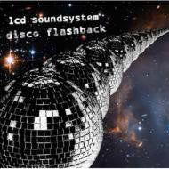 LCD Soundsystem - Disco Flashback