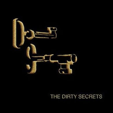 The Dirty Secrets - The Dirty Secrets