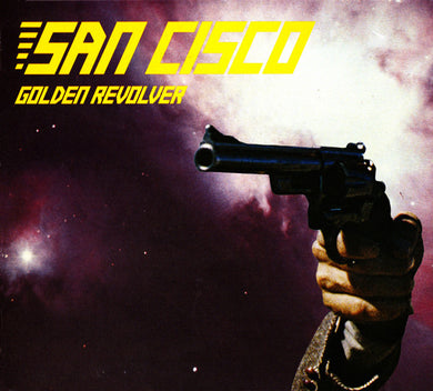 San Cisco - Golden Revolver