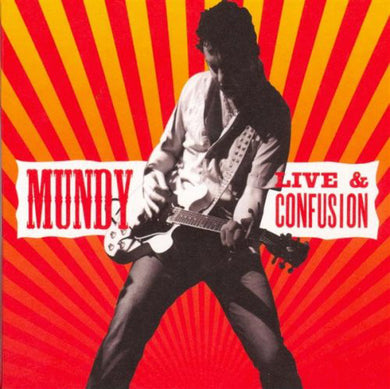 Mundy - Live & Confusion