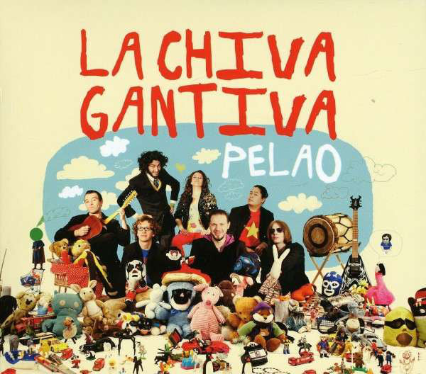 La Chiva Gantiva - Pelao