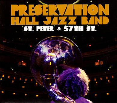 Preservation Hall Jazz Band - St. Peter And 57th St.