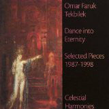 Omar Faruk Tekbilek - Dance Into Eternity: Selected Pieces 1987-1998