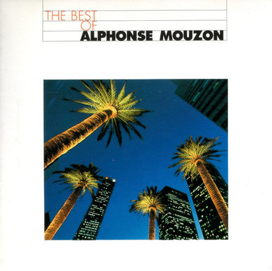 Alphonse Mouzon - The Best Of Alphonse Mouzon