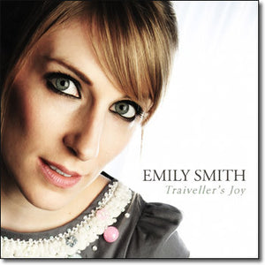 Emily Smith - Traiveller's Joy