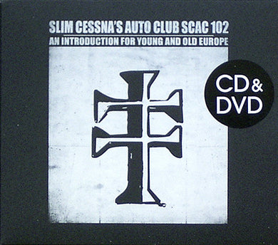 Slim Cessna's Auto Club - SCAC 102 An Introduction For Young And Old Europe