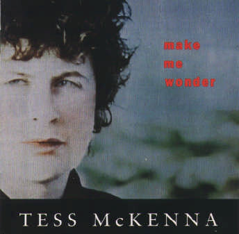 Tess McKenna - Make Me Wonder