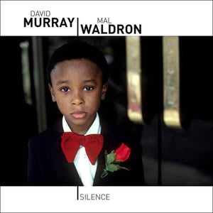 David Murray / Mal Waldron - Silence