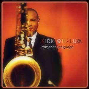 Kirk Whalum - Romance Language