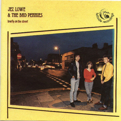 Jez Lowe And The Bad Pennies - Briefly On The Street