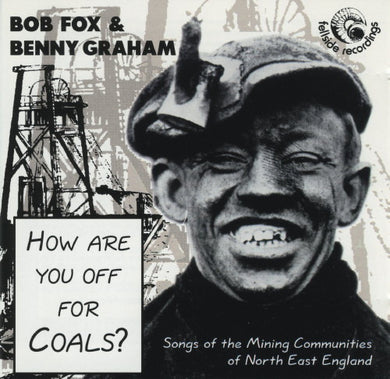 Bob Fox & Benny Graham - How Are You Off For Coals?