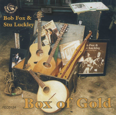 Bob Fox & Stu Luckley - Box Of Gold