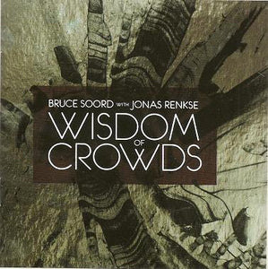 Bruce Soord / Jonas Renkse - Wisdom Of Crowds
