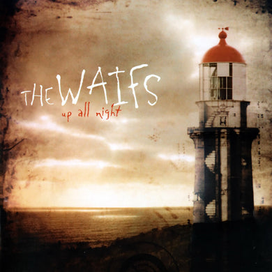 The Waifs - Up All Night