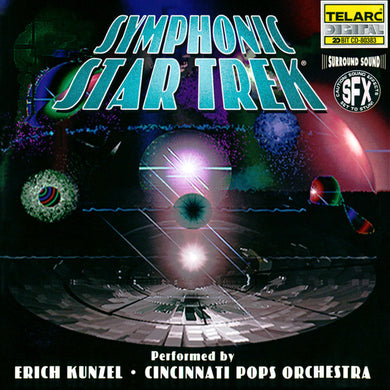 Cincinnati Pops Orchestra / Erich Kunzel - Symphonic Star Trek