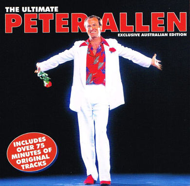 Peter Allen - The Ultimate Peter Allen