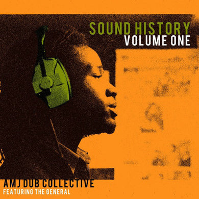 AMJ Dub Collective - Sound History Volume One