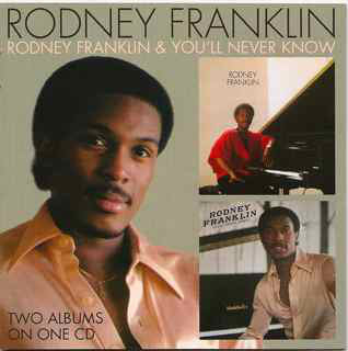 Rodney Franklin - Rodney Franklin / You'll Never Know