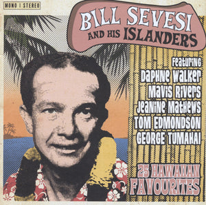 Bill Sevesi & His Islanders - 25 Hawaiian Favourites