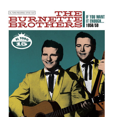 The Burnette Brothers - If You Want It Enough