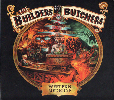 The Builders And The Butchers - Western Medicine