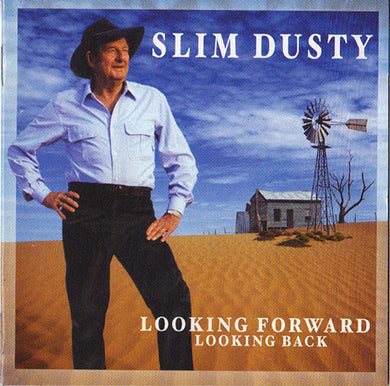 Slim Dusty - Looking Forward Looking Back