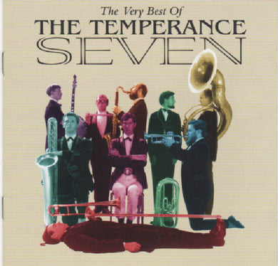 Temperance Seven - The Very Best Of The Temperance Seven