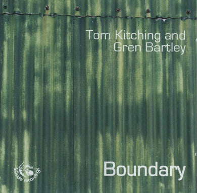 Tom Kitching / Gren Bartley - Boundary