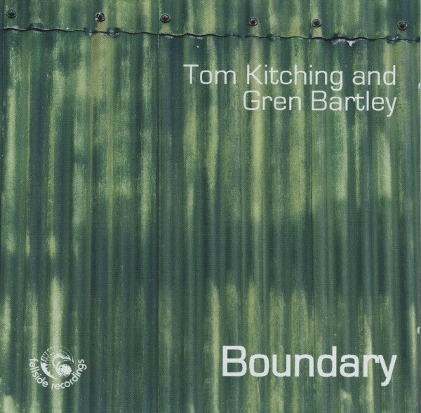 Tom Kitching / Gren Bartley - Boundary